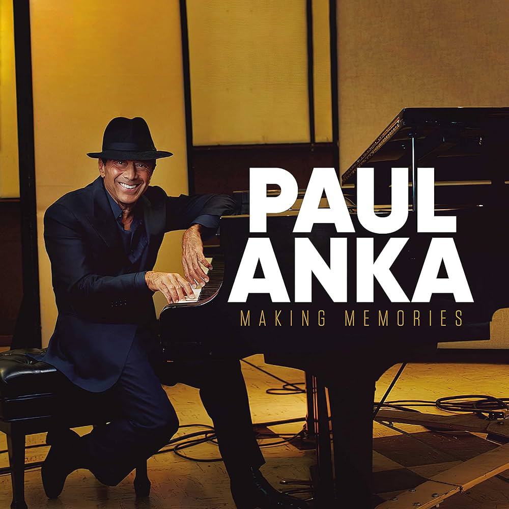 images/years/2021/2 Paul Anka - Making Memories.jpg